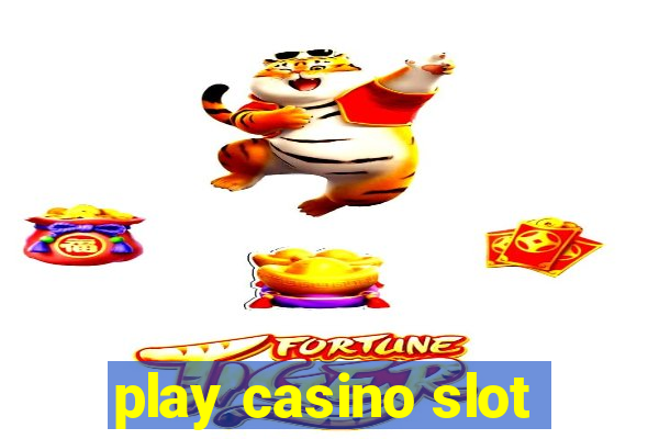 play casino slot