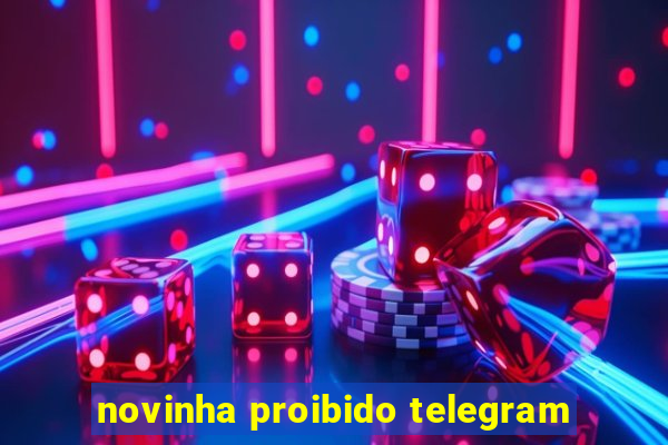 novinha proibido telegram