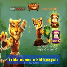 brida nunes e kid bengala