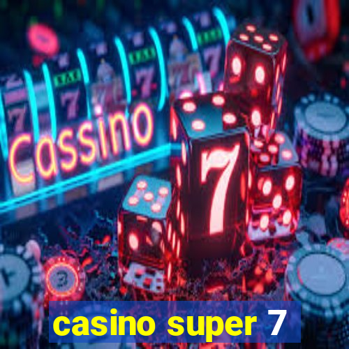 casino super 7