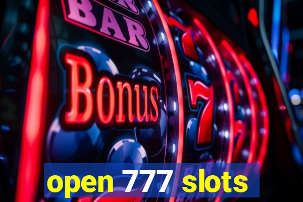 open 777 slots