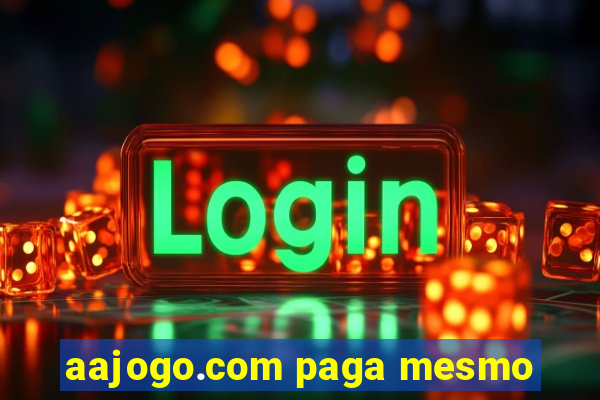 aajogo.com paga mesmo