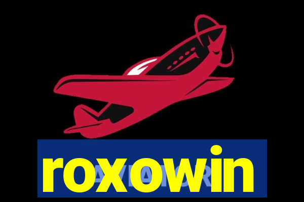 roxowin