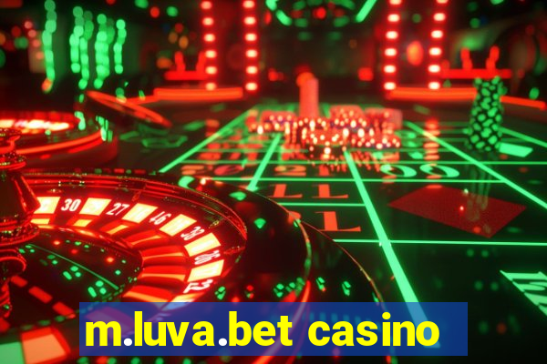 m.luva.bet casino