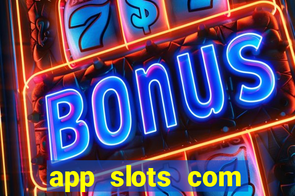 app slots com bonus de cadastro