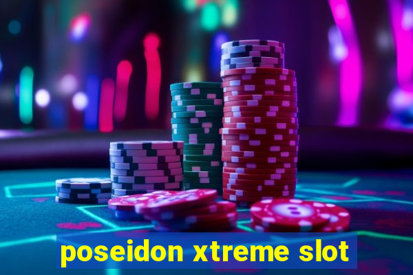 poseidon xtreme slot