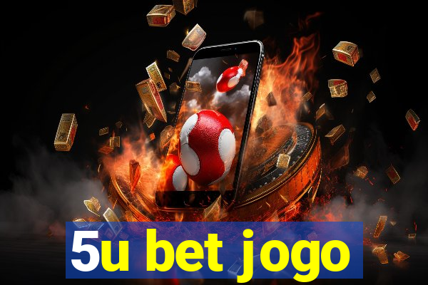 5u bet jogo