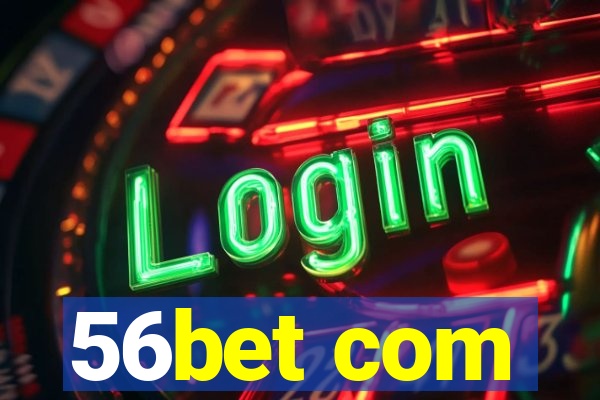 56bet com