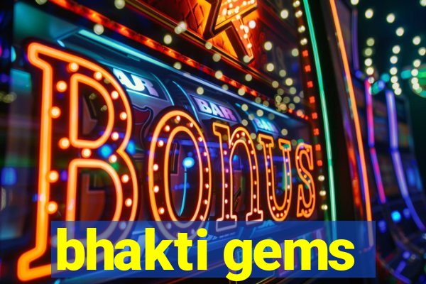 bhakti gems