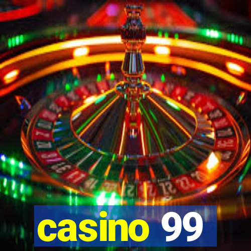 casino 99