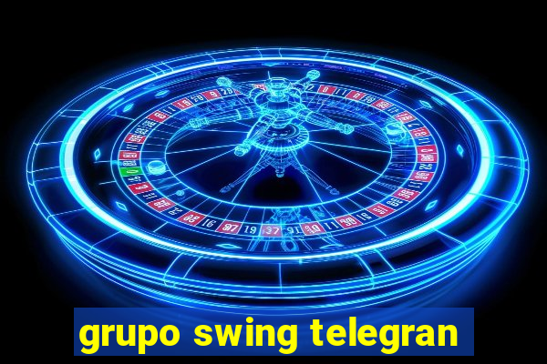 grupo swing telegran