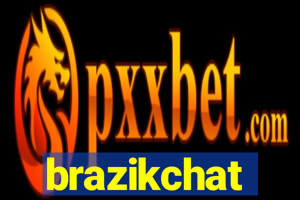 brazikchat