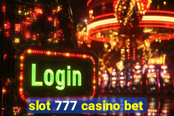 slot 777 casino bet