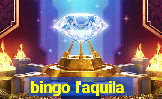 bingo l'aquila