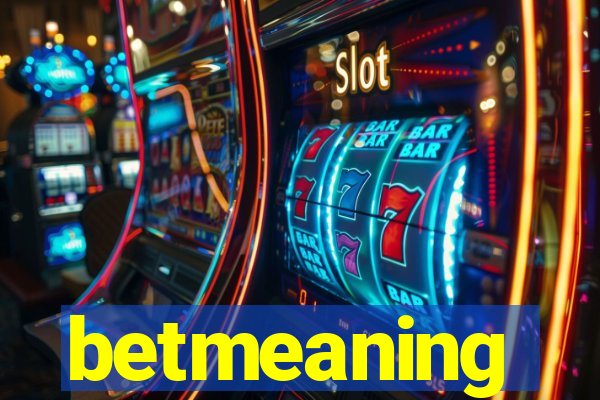 betmeaning