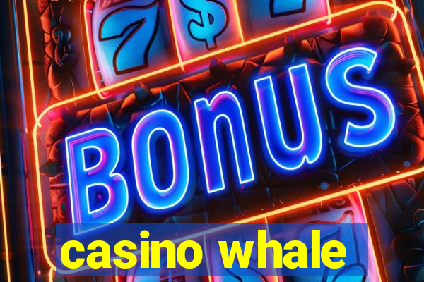 casino whale