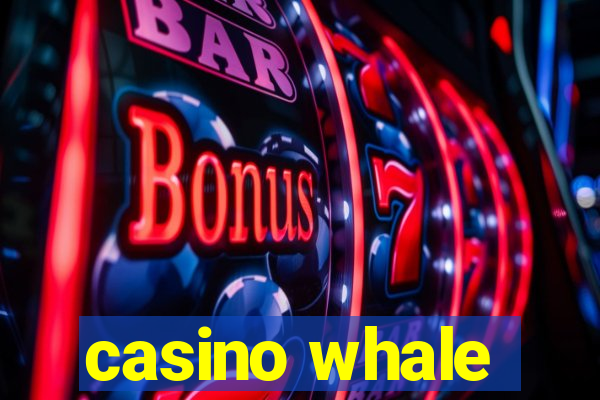 casino whale