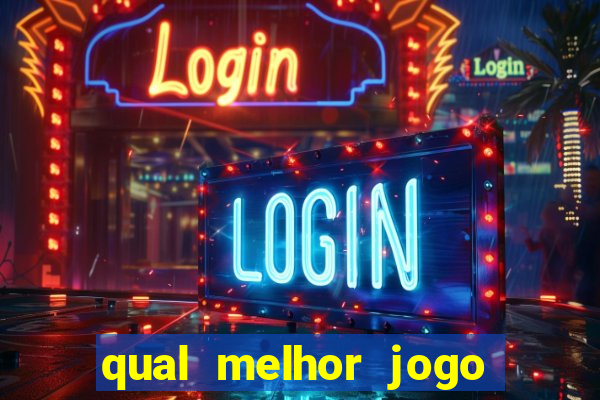 qual melhor jogo para ganhar dinheiro de verdade