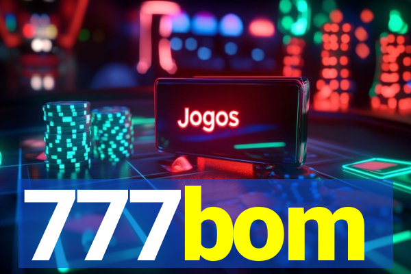 777bom