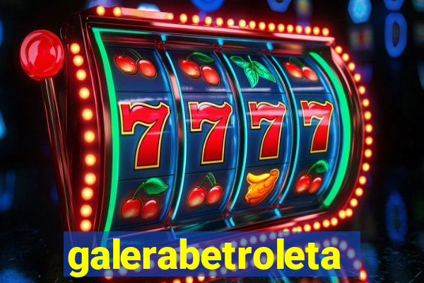 galerabetroleta