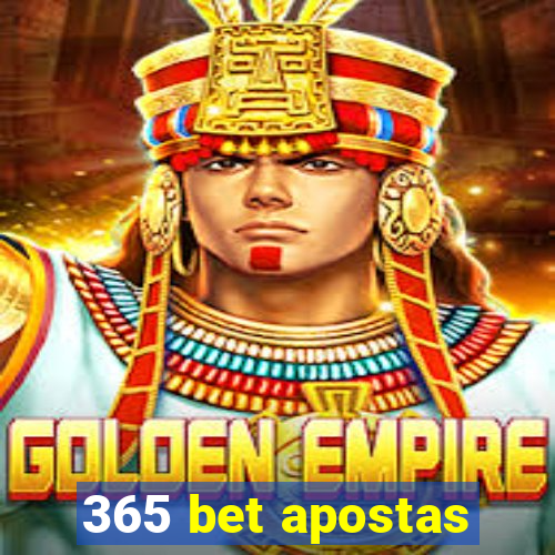 365 bet apostas