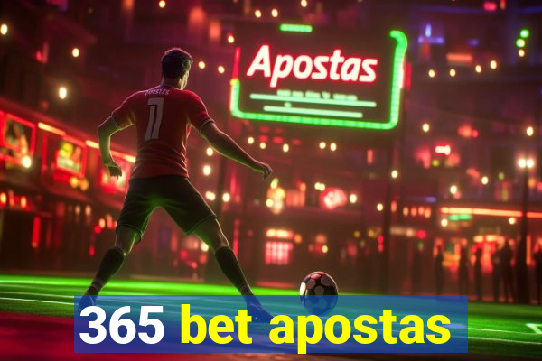 365 bet apostas