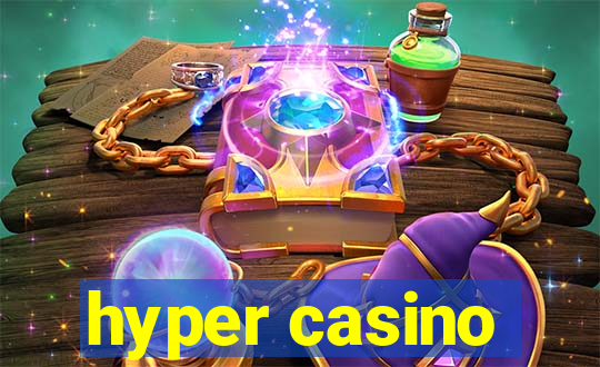 hyper casino