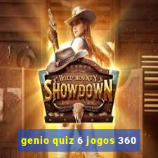 genio quiz 6 jogos 360