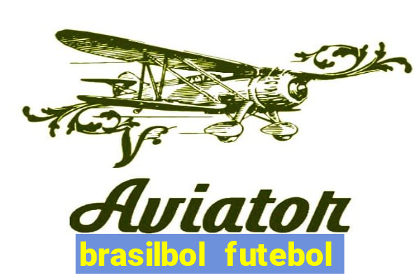 brasilbol futebol placar ao vivo