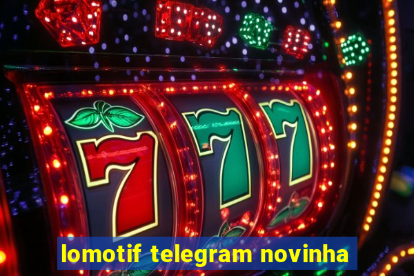 lomotif telegram novinha