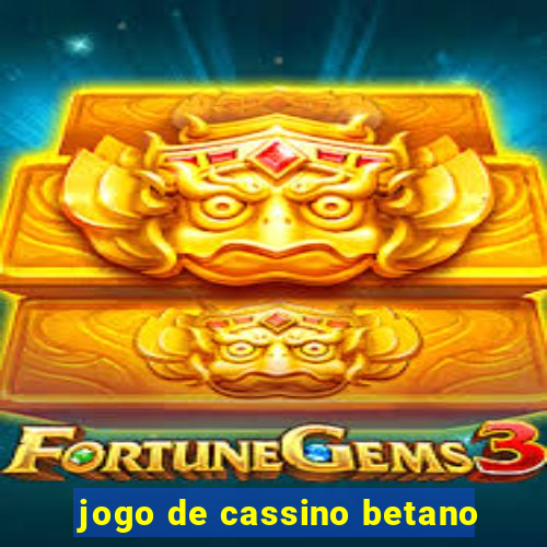 jogo de cassino betano