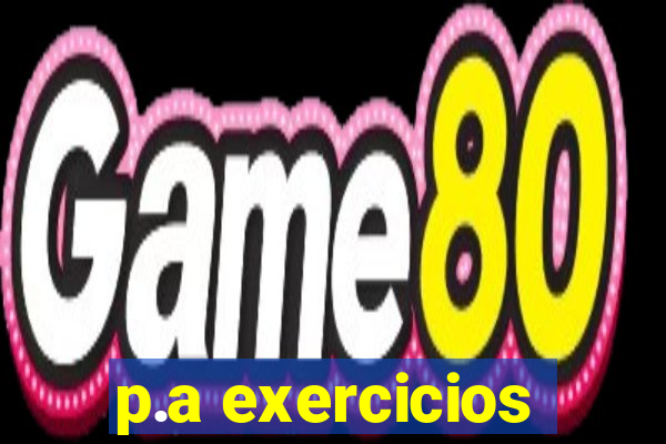 p.a exercicios