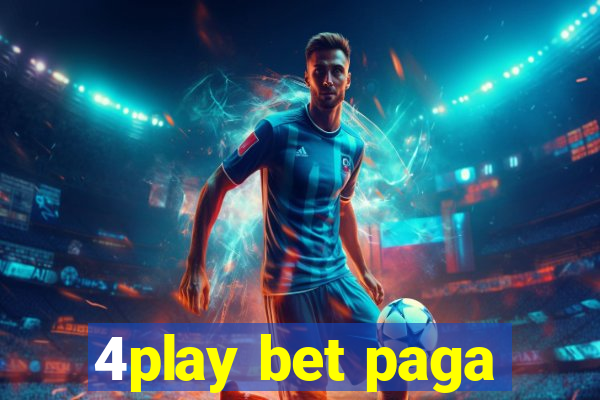 4play bet paga