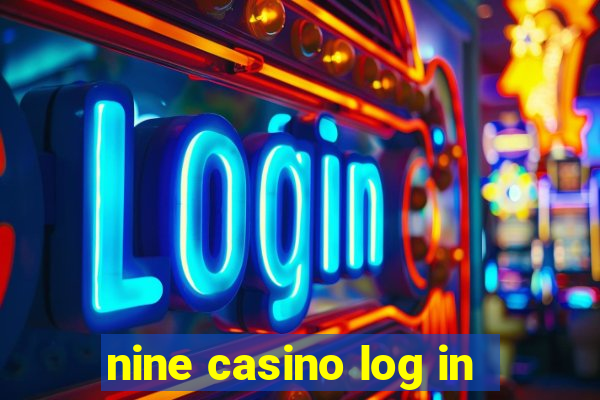 nine casino log in