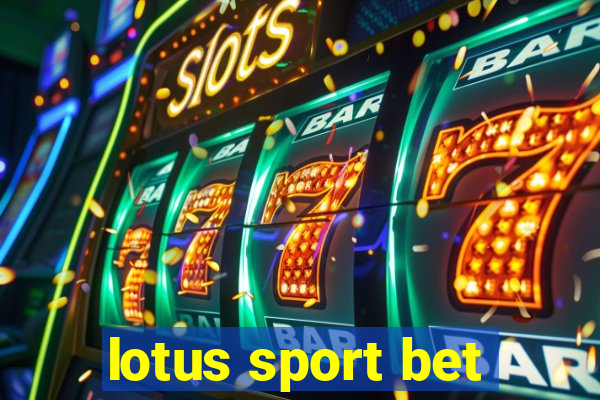 lotus sport bet