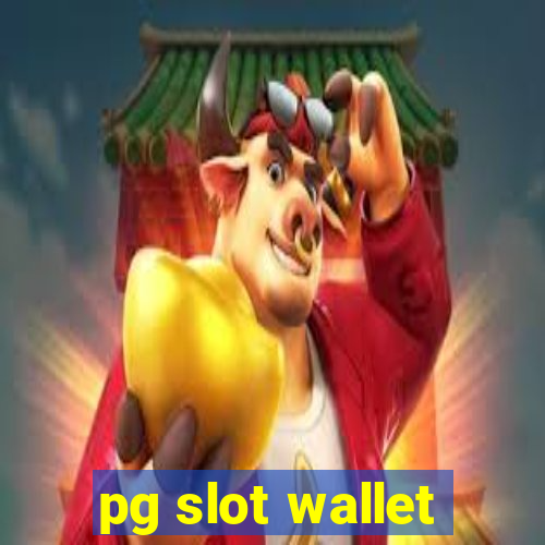 pg slot wallet