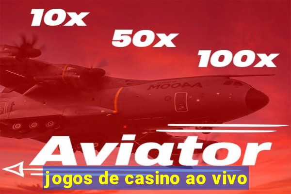 jogos de casino ao vivo