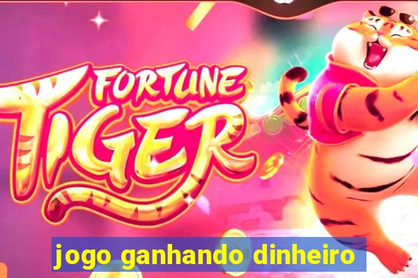 jogo ganhando dinheiro