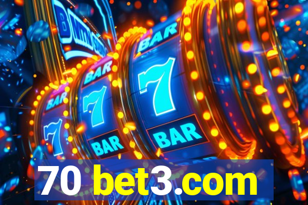 70 bet3.com