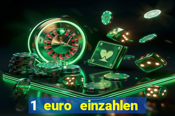 1 euro einzahlen casino bonus