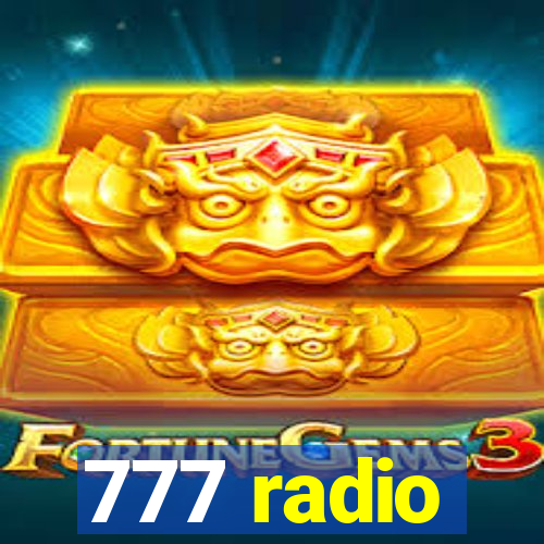 777 radio