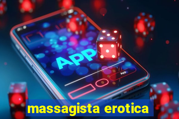 massagista erotica