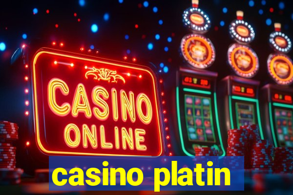 casino platin