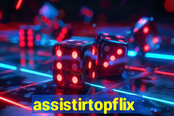 assistirtopflix.club