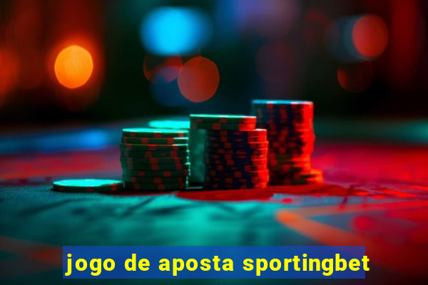 jogo de aposta sportingbet