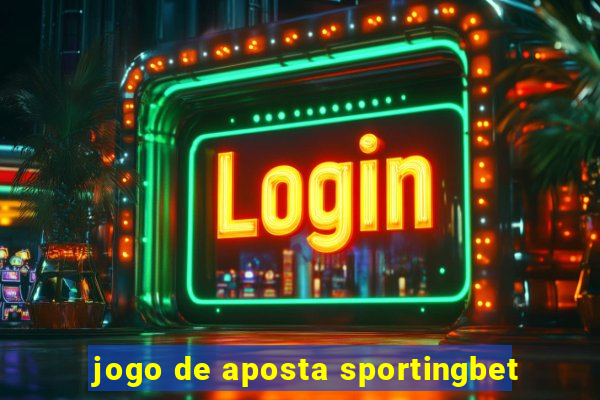 jogo de aposta sportingbet