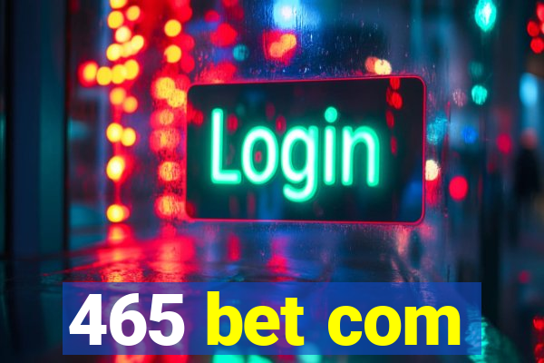 465 bet com