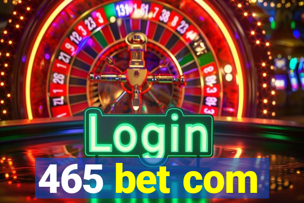 465 bet com