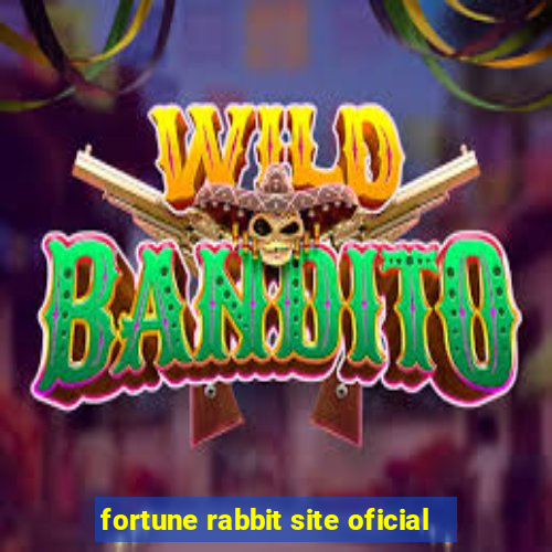 fortune rabbit site oficial