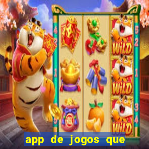 app de jogos que dao dinheiro